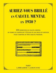 Image du produit Auriez-vous brill en Calcul Mental en 1930 ?